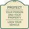 Signmission Protect Your Person & Your Property Lock Your Vehicle Heavy-Gauge Alum, 18" x 18", TG-1818-23232 A-DES-TG-1818-23232 - alternate 1